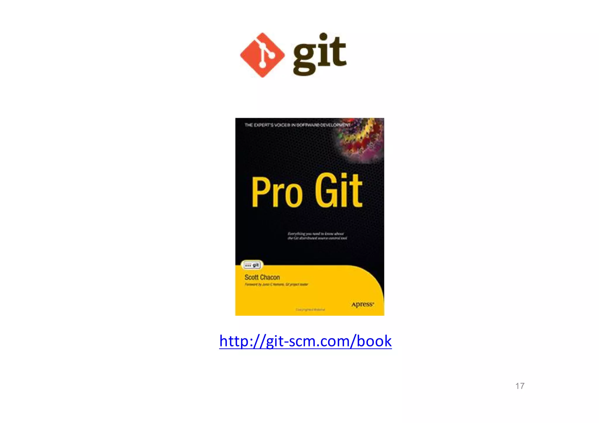 http://git-scm.com/book
17

 