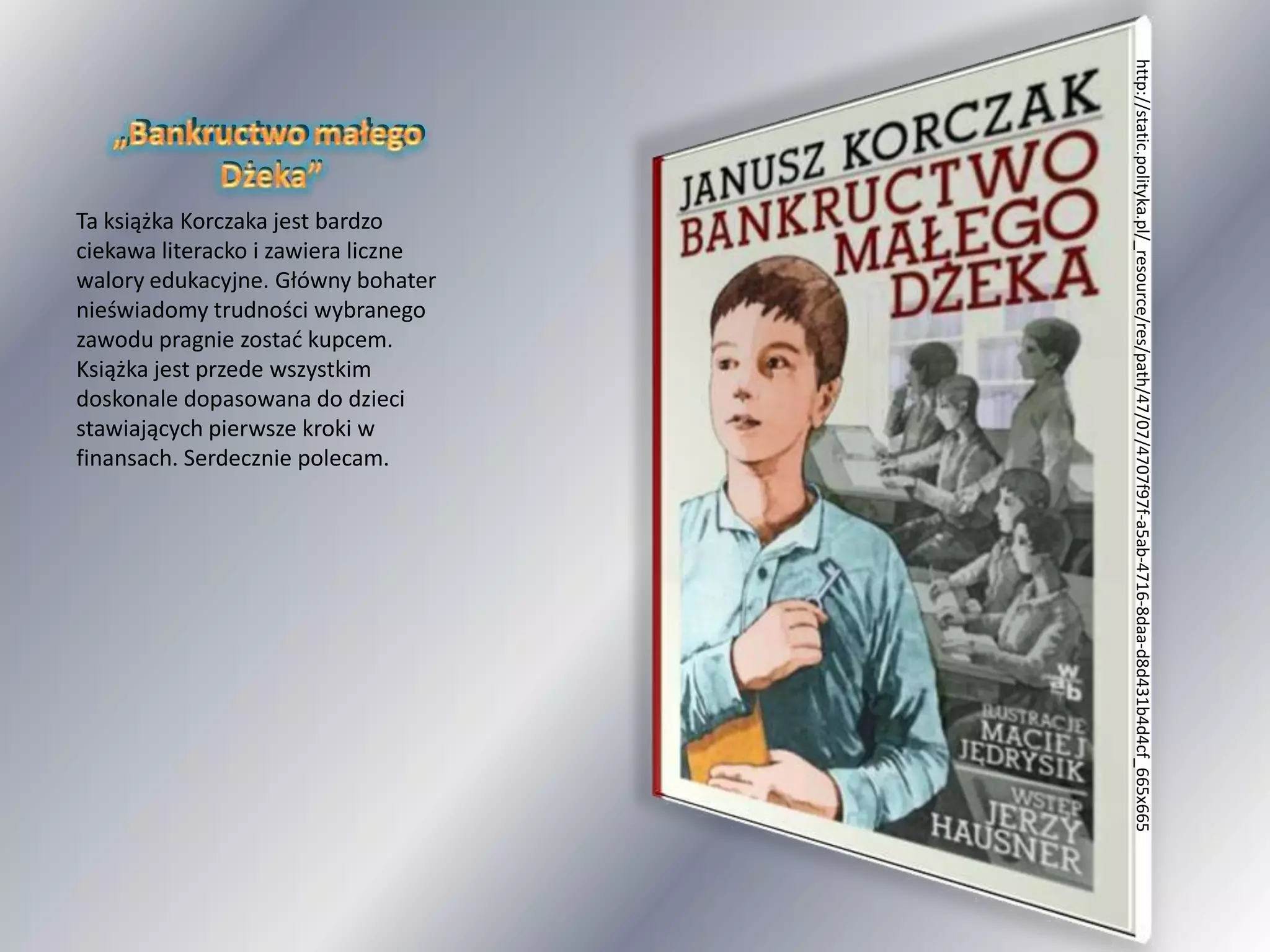 Notatka Na Temat Janusza Korczaka Pięć książek Janusza Korczaka | PPT