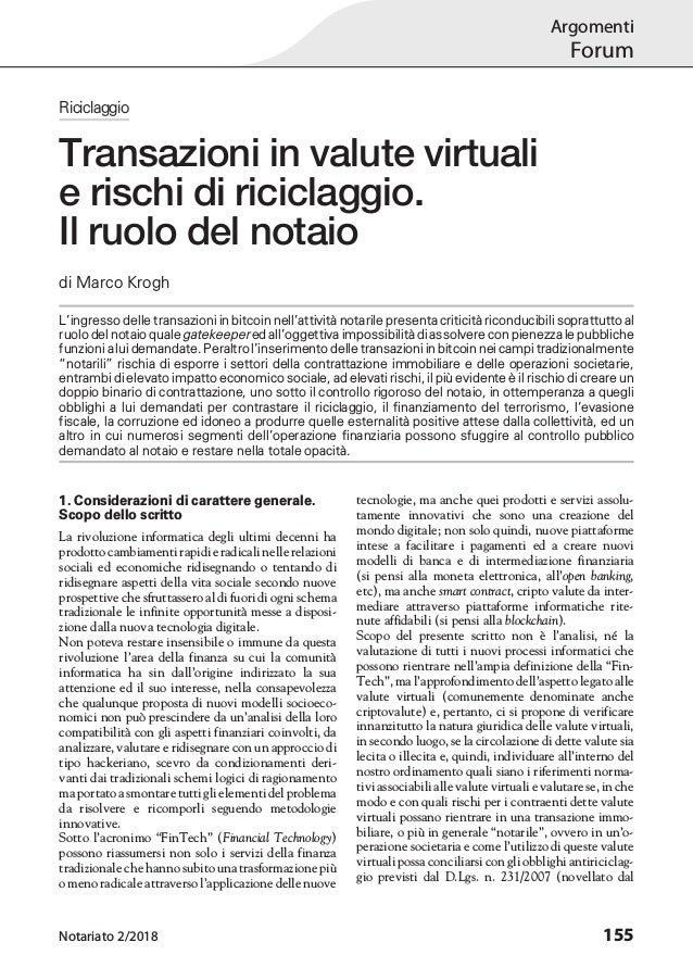 Riciclaggio
Transazioni in valute virtuali
e rischi di riciclaggio.
Il ruolo del notaio
di Marco Krogh
L’ingresso delle tr...