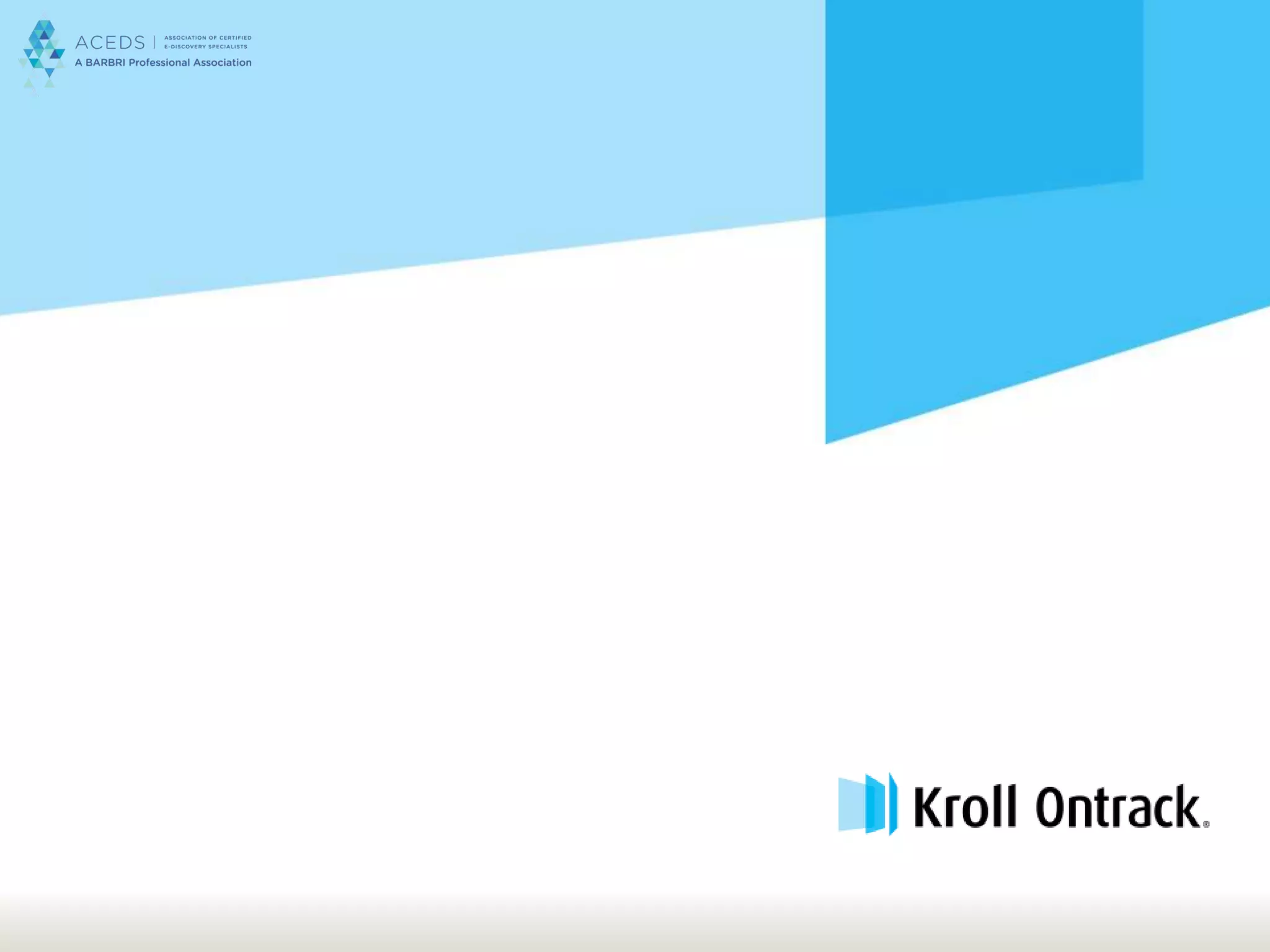 ACEDS-Kroll Ontrack 2-24-15 Webcast