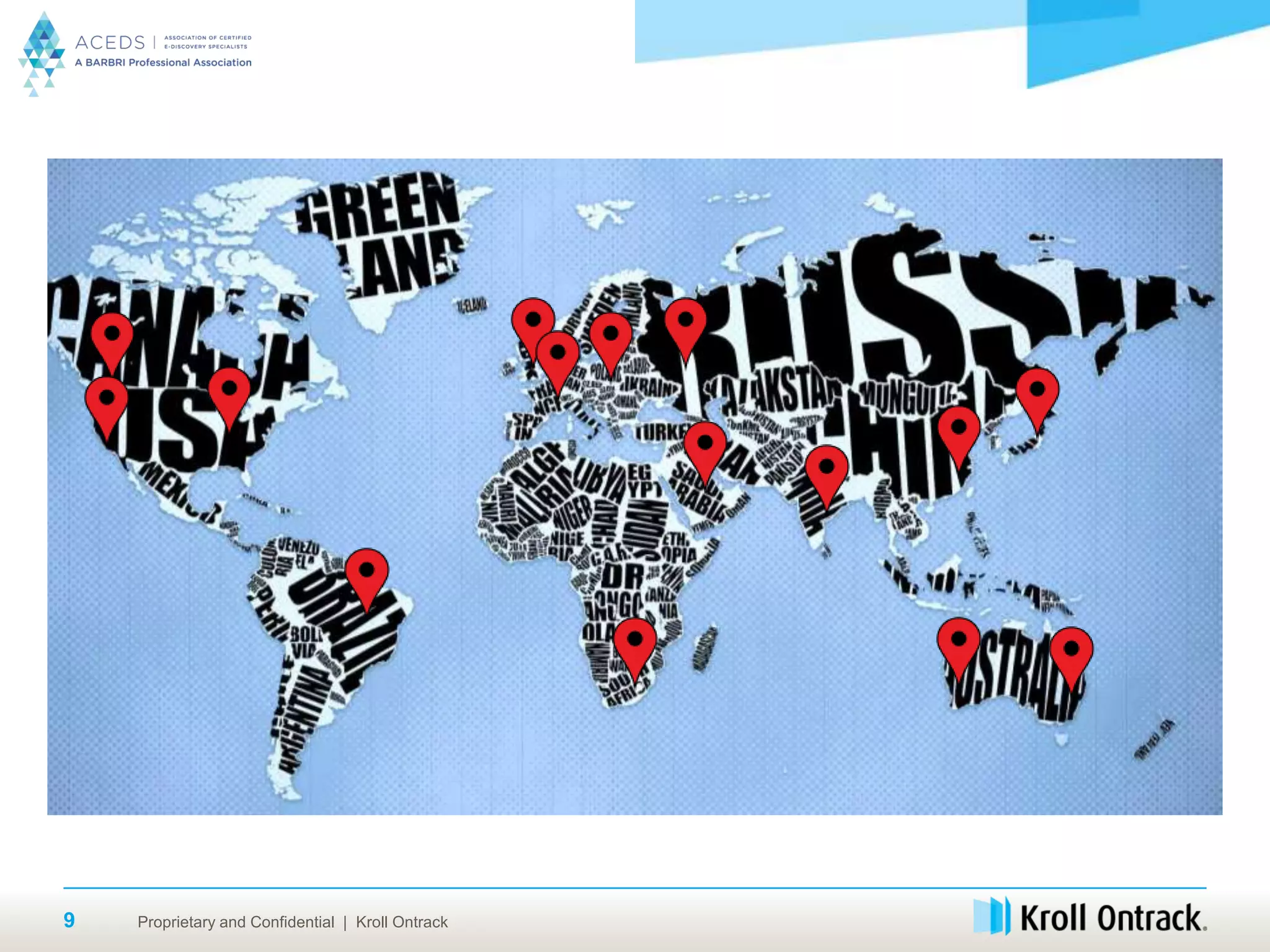 Proprietary and Confidential | Kroll Ontrack9
 