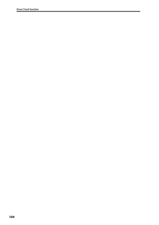 Drum Track function
104
 