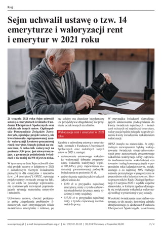 21 stycznia 2021 roku Sejm uchwalił
ustawę o emeryturach i rentach z Fun-
duszu Ubezpieczeń Społecznych oraz
niektórych in...