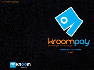 www.kroompay.com
 