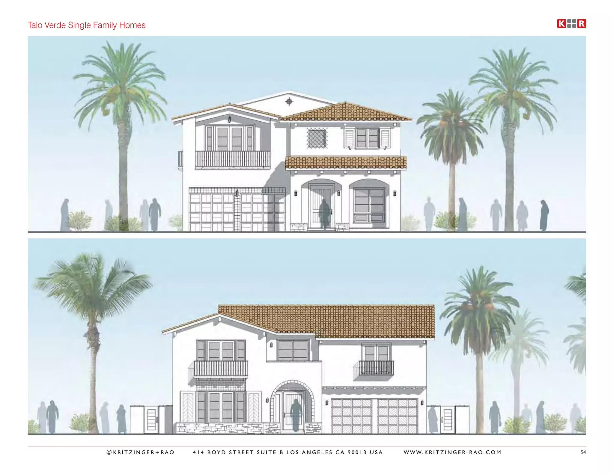 Talo Verde Single Family Homes




                   ©KRITZINGER+RAO   414 BOYD STREET SUITE B LOS ANGELES CA 90013 USA   W W W. K R I T Z I N G E R - R A O . C O M   54
 