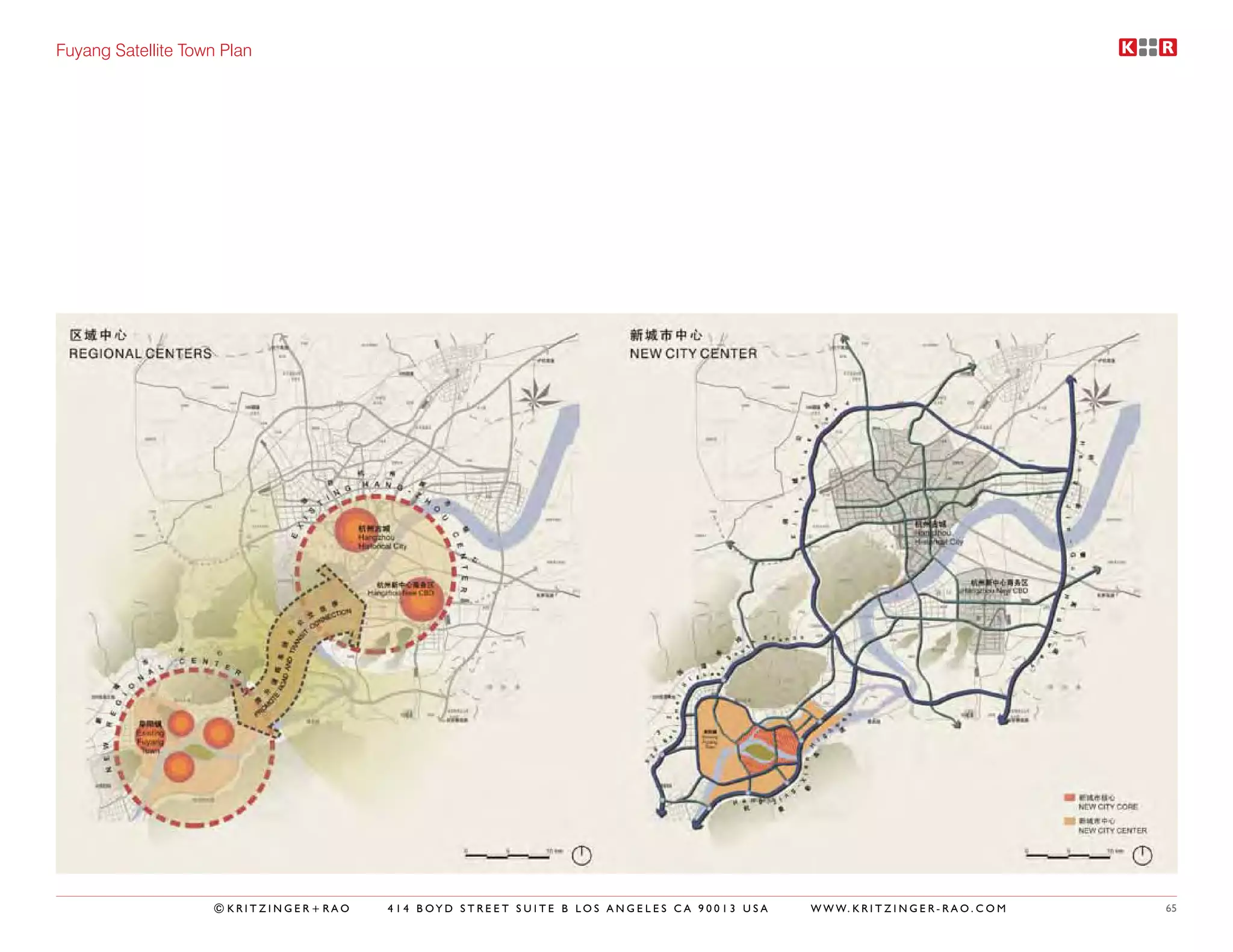 Fuyang Satellite Town Plan




                    ©KRITZINGER+RAO   414 BOYD STREET SUITE B LOS ANGELES CA 90013 USA   W W W. K R I T Z I N G E R - R A O . C O M   65
 