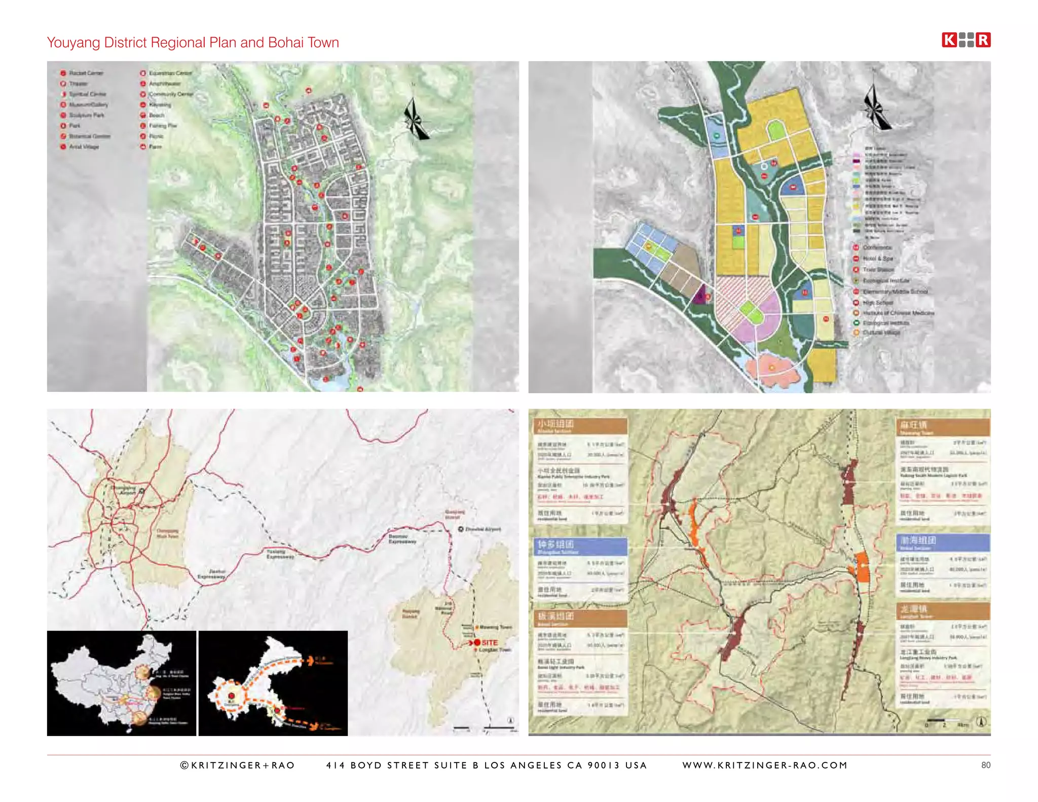 Youyang District Regional Plan and Bohai Town




                    ©KRITZINGER+RAO        414 BOYD STREET SUITE B LOS ANGELES CA 90013 USA   W W W. K R I T Z I N G E R - R A O . C O M   80
 
