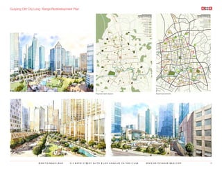 Guiyang Old City Long Range Redevelopment Plan




                                                         Proposed Open Spaces                         Road Improvements




                  ©KRITZINGER+RAO      414 BOYD STREET SUITE B LOS ANGELES CA 90013 USA   W W W. K R I T Z I N G E R - R A O . C O M   10
 