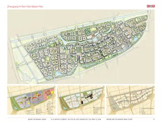 Zhangjiang Hi-Tech Park Master Plan




                    ©KRITZINGER+RAO   414 BOYD STREET SUITE B LOS ANGELES CA 90013 USA   W W W. K R I T Z I N G E R - R A O . C O M   44
 