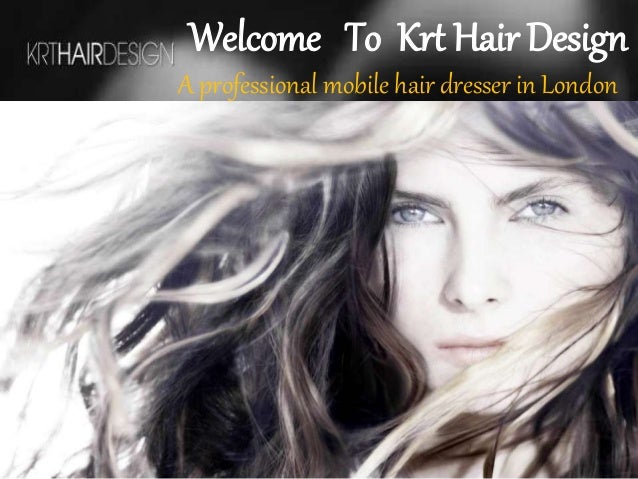 Mobile Hairdressers London Krt Hair Design
