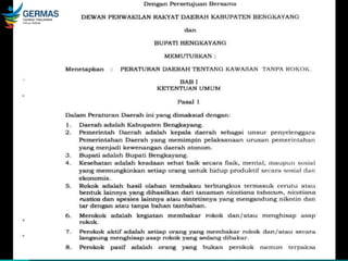 PERDA NO.2 TH 2018 KAWASAN TANPA
ROKOK KABUPATEN BENGKAYANG
 