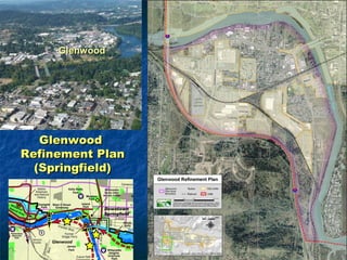 Glenwood




   Glenwood
Refinement Plan
  (Springfield)
 