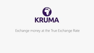 Exchange money at the True Exchange Rate
 