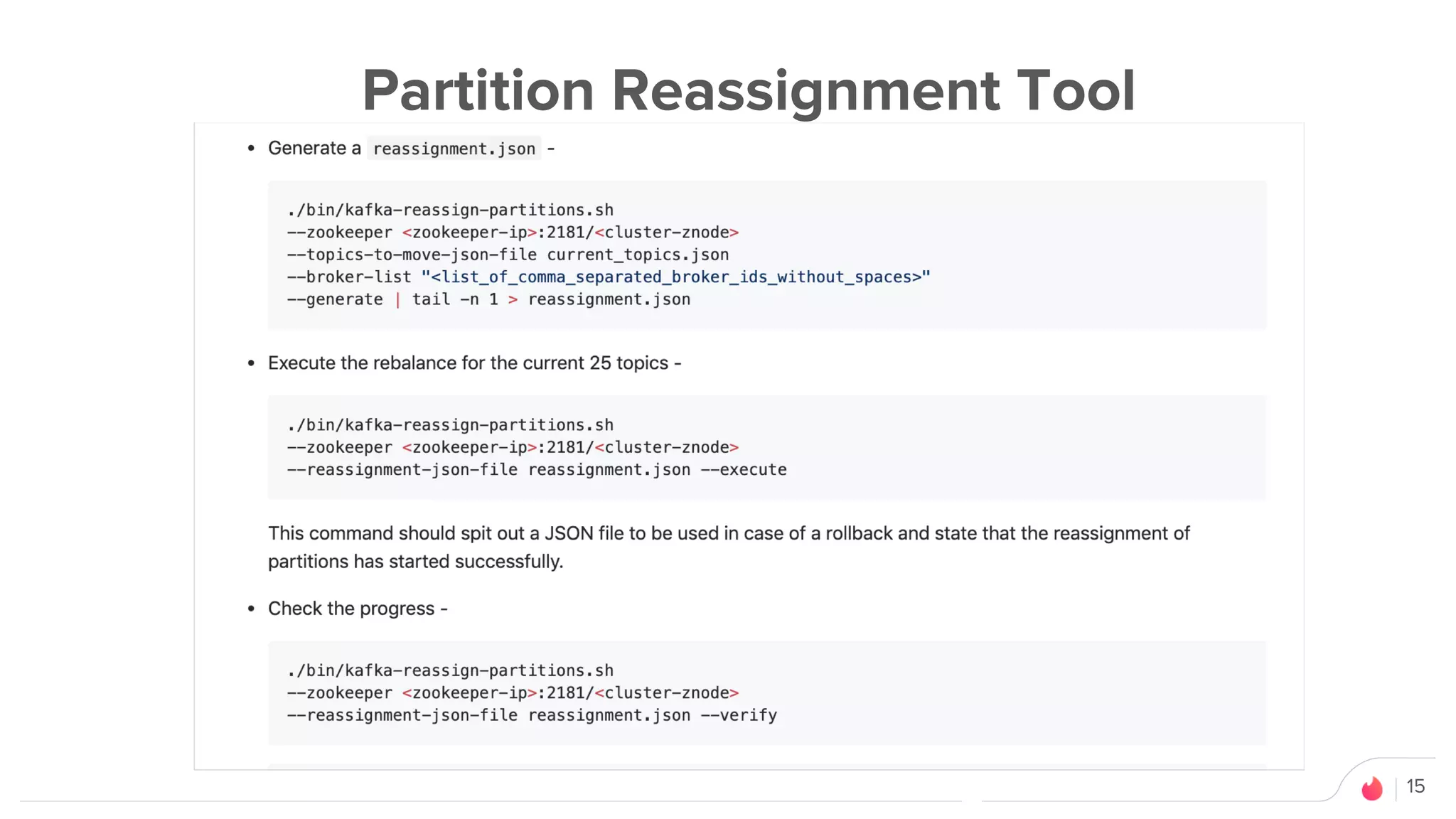 15
Partition Reassignment Tool
 