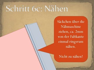 Schritt 6b:Umschlagen