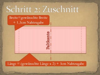 Schritt 2: Zuschnitt