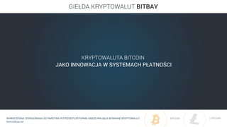 Kryptowaluta Bitcoin jako innowacja w systemach płatności