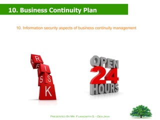 10. Business Continuity Plan 10. Information security aspects of business continuity management 