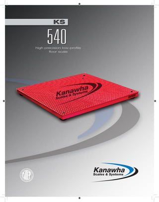 540
high precision low-proﬁle
       ﬂoor scale
 