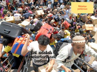 Melainkan
pemborosan
 