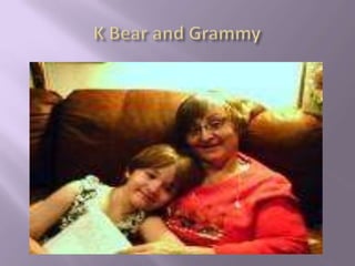 K Bear and Grammy