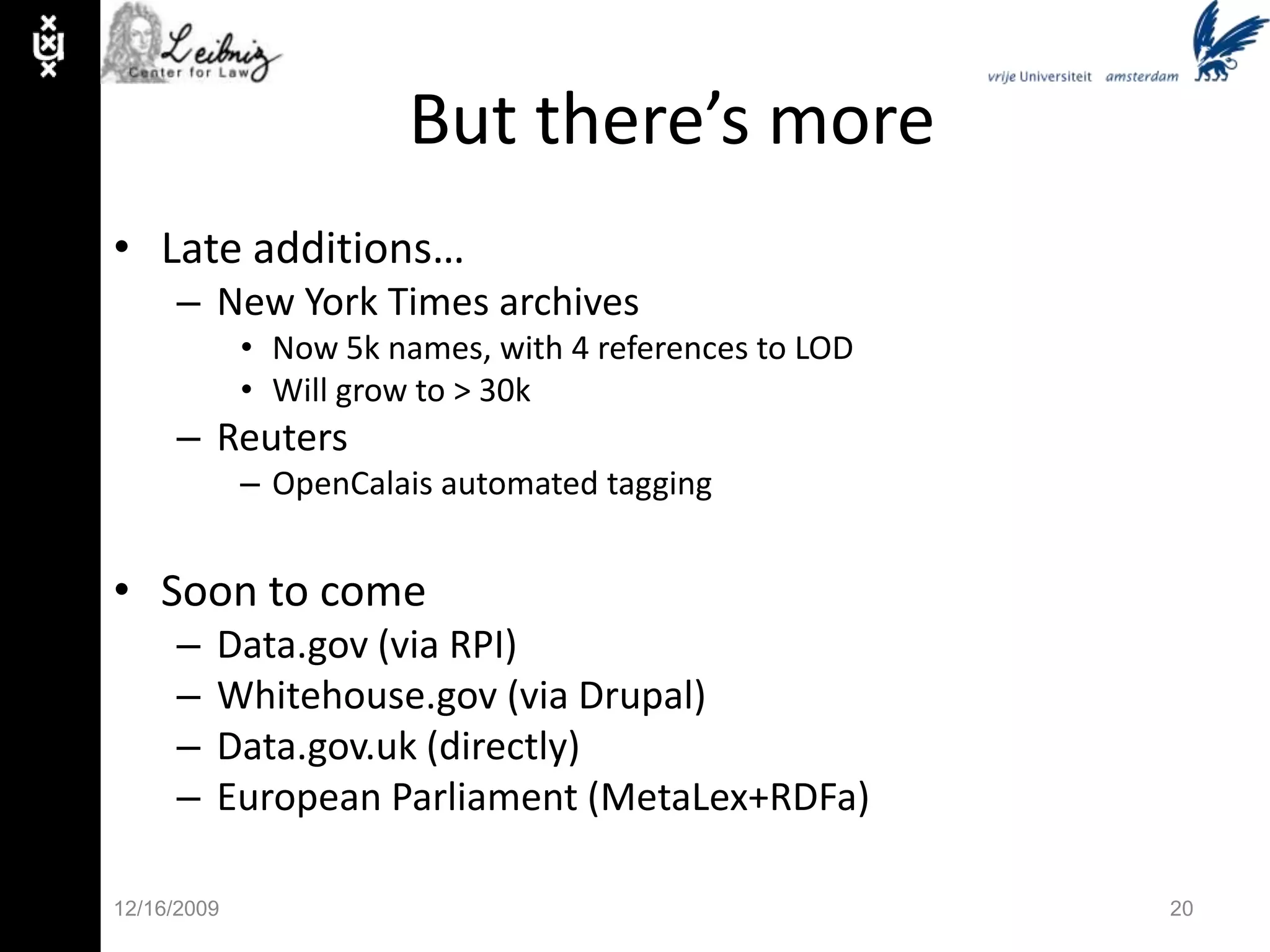 Languages: RDF(S)/XML<rdf:RDFxmlns:rdf=“http://www.w3.org/1999/02/22-rdf-syntax-ns#”xmlns:rdfs="http://www.w3.org/TR/rdf-schema/"xmlns:owl=“http://www.w3.org/2002/07/owl#”xmlns:uva=“http://www.uva.nl/rdf#”xmlns=“http://www.uva.nl/people”> <rdf:Descriptionrdf:ID=“#radboud”>  <rdf:typerdf:resource=“http://www.uva.nl/rdf#AssociateProfessor”/>  <uva:name>RadboudWinkels</uva:name>  <uva:teachesrdf:resource=“http://www.uva.nl/courses#ks2009”/> </rdf:Description> <uva:Courserdf:about=“http://www.uva.nl/courses#ks2009”/> <rdfs:Classrdf:about=“http://www.uva.nl/rdf#AssociateProfessor”>  <rdfs:subClassOfrdf:resource=“http://www.uva.nl/rdf#StaffMember”/> </rdfs:Class><owl:ObjectPropertyrdf:about=“http://www.uva.nl/rdf#teaches”>   <rdfs:domainrdf:resource=“http://www.uva.nl/rdf#Professor”/>   <rdfs:rangerdf:resource=“http://www.uva.nl/rdf#Course”/> </owl:ObjectProperty></rdf:RDF>11/30/096