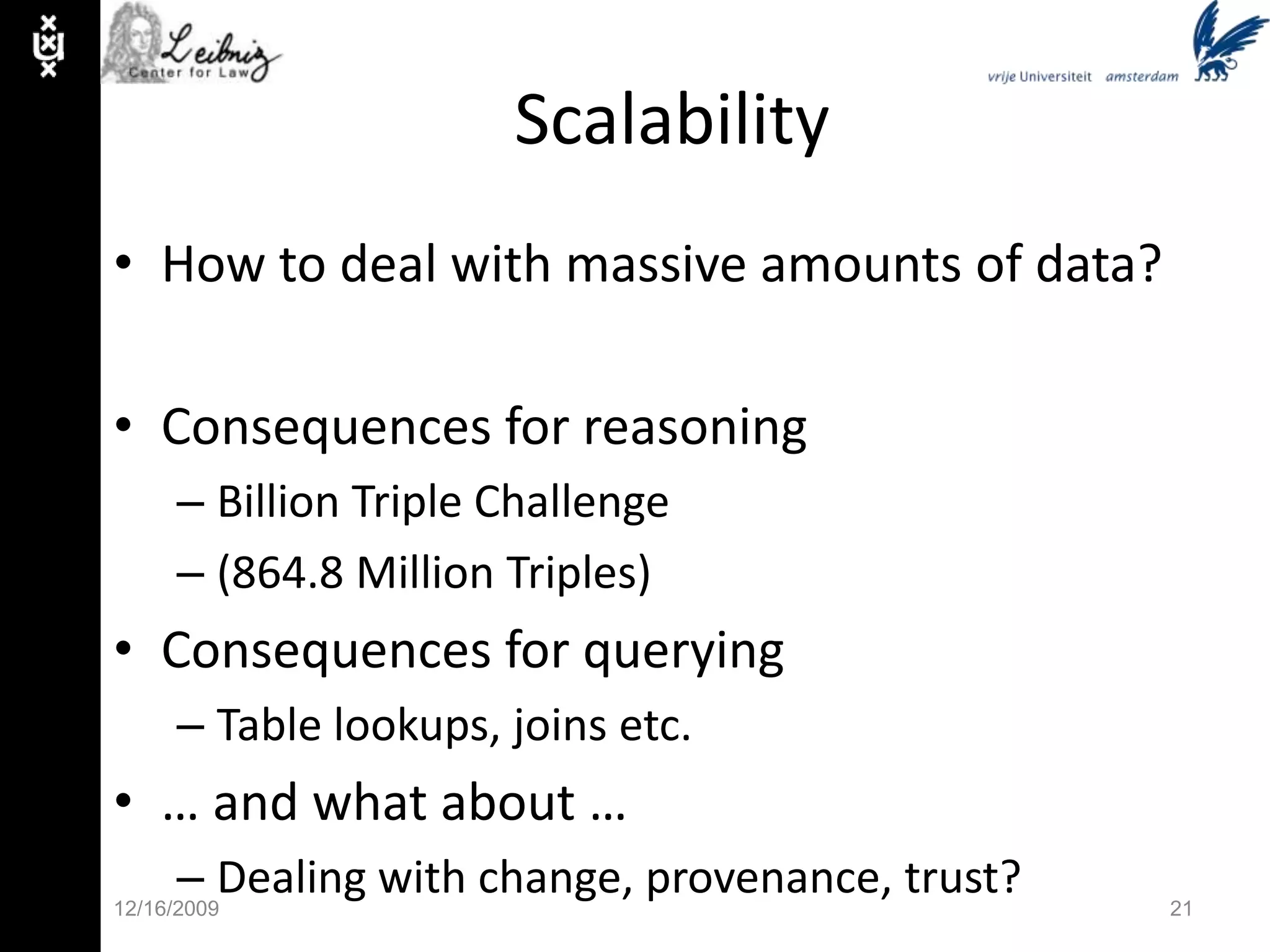 Languages: Turtle@prefix rdf:<http://www.w3.org/1999/02/22-rdf-syntax-ns#>.@prefix rdfs:<http://www.w3.org/TR/rdf-schema/>.@prefix owl:<http://www.w3.org/2002/07/owl#>.@prefix uva:<http://www.uva.nl/rdf#>.@prefix courses:<http://www.uva.nl/courses#>.@prefix :<http://www.uva.nl/people#>.uva:AssociateProfessor a rdfs:Class;rdfs:subClassOfuva:StaffMember.uva:teaches aowl:ObjectProperty;rdfs:domainuva:AssociateProfessor;rdfs:rangeuva:Course.:radboud a uva:AssociateProfessor;uva:name ”RadboudWinkels”^^xsd:string;uva:teachescourses:ks2009.courses:ks2009 a uva:Course.11/30/097