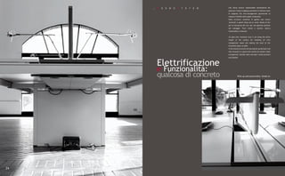 _   K   O   S   M   O   S   Y   S   T   E   M   Una 'fascia tecnica' ispezionabile direttamente dal
                                                     piano per l'intera lunghezza permette di risolvere tutte
                                                     le esigenze del wire-management garantendo la
                                                     massima fruibilità dello spazio orizzontale.
                                                     Nella struttura condivisa la gamba può essere
                                                     'arretrata' e quindi chiusa da un carter dotato di fori
                                                     per la fuoriuscita dei cavi, per una gestione perfetta
                                                     del cablaggio. Fuori ordine e 'pulizia'; dentro
                                                     funzionalità e contenuti.


                                                     An open-view 'technical strip' is set along the entire
                                                     length   of     the   surface   for   handling   all   wire
                                                     management needs and making the most of the
                                                     horizontal space on offer.
                                                     In the shared structure the leg may be 'pulled back' and
                                                     then encased in a guard with outlets for perfect cable
                                                     arrangement. Outside 'spick and span'; inside practical
                                                     and flexible.



         Elettrificazione
         e Funzionalità:
         qualcosa di concreto                                      Wire-up and practicality: hands-on




24
 