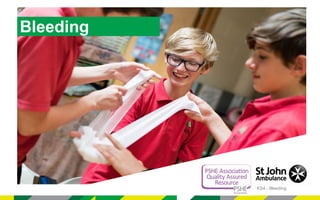 ks4-bleeding.pptx first aid how to manage injuries | PPTX