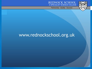 www.rednockschool.org.uk 