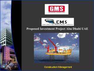 Construction Management Proposed Investment Project Abu Dhabi UAE  