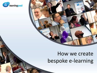 How we create bespoke e-learning 