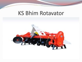 KS Bhim Rotavator