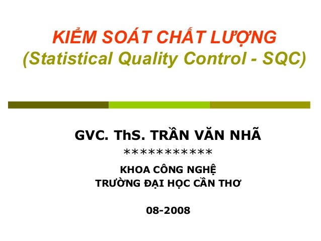 Ch ng 2 Ki m So t Ch t L ng Qu Tr nh B ng Th ng K 