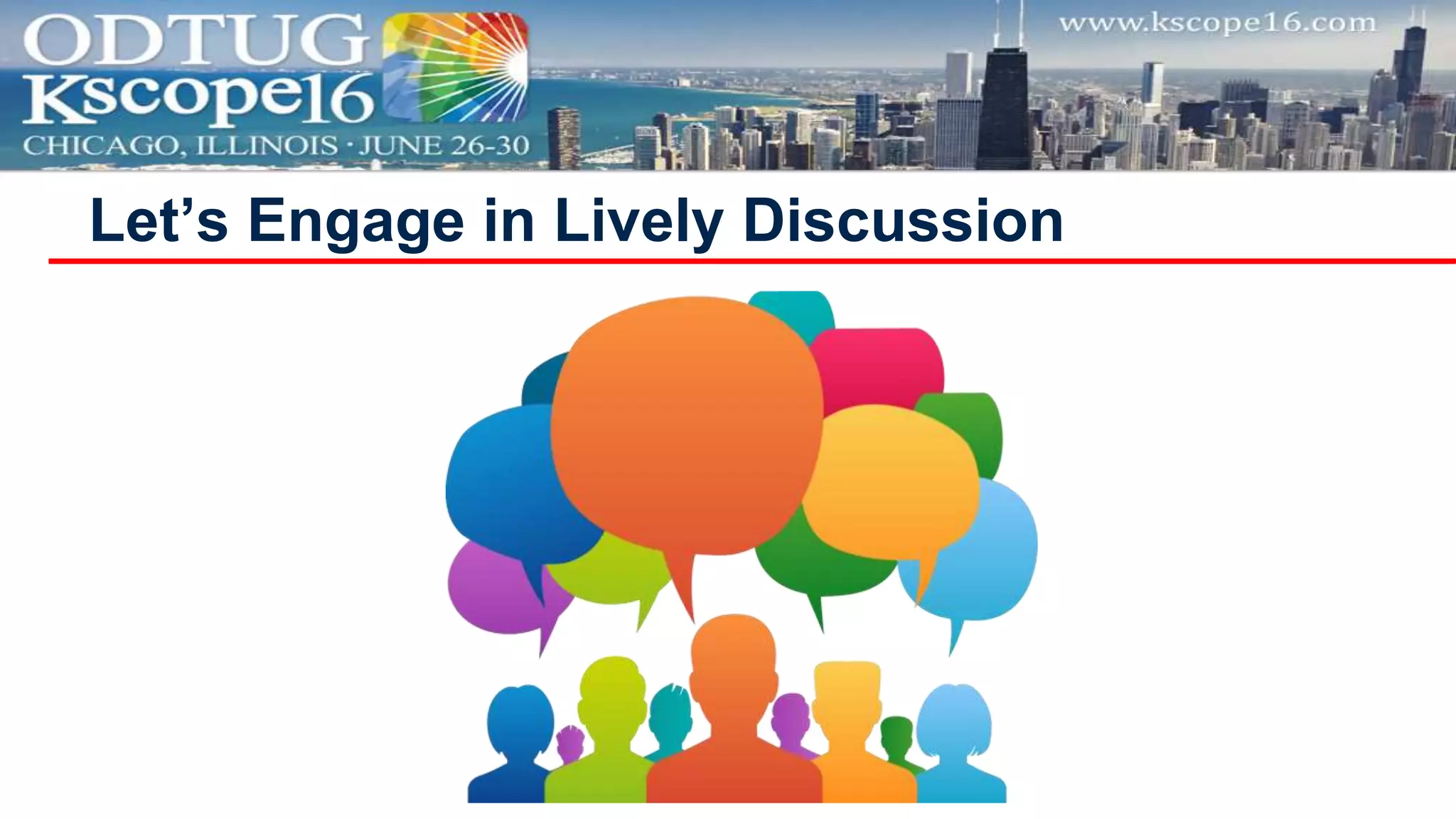 Let’s Engage in Lively Discussion
 