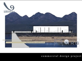 c o m m e r c i a l   d e s i g n   p r o j e c t 