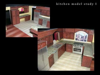 k i t c h e n   m o d e l   s t u d y   I 