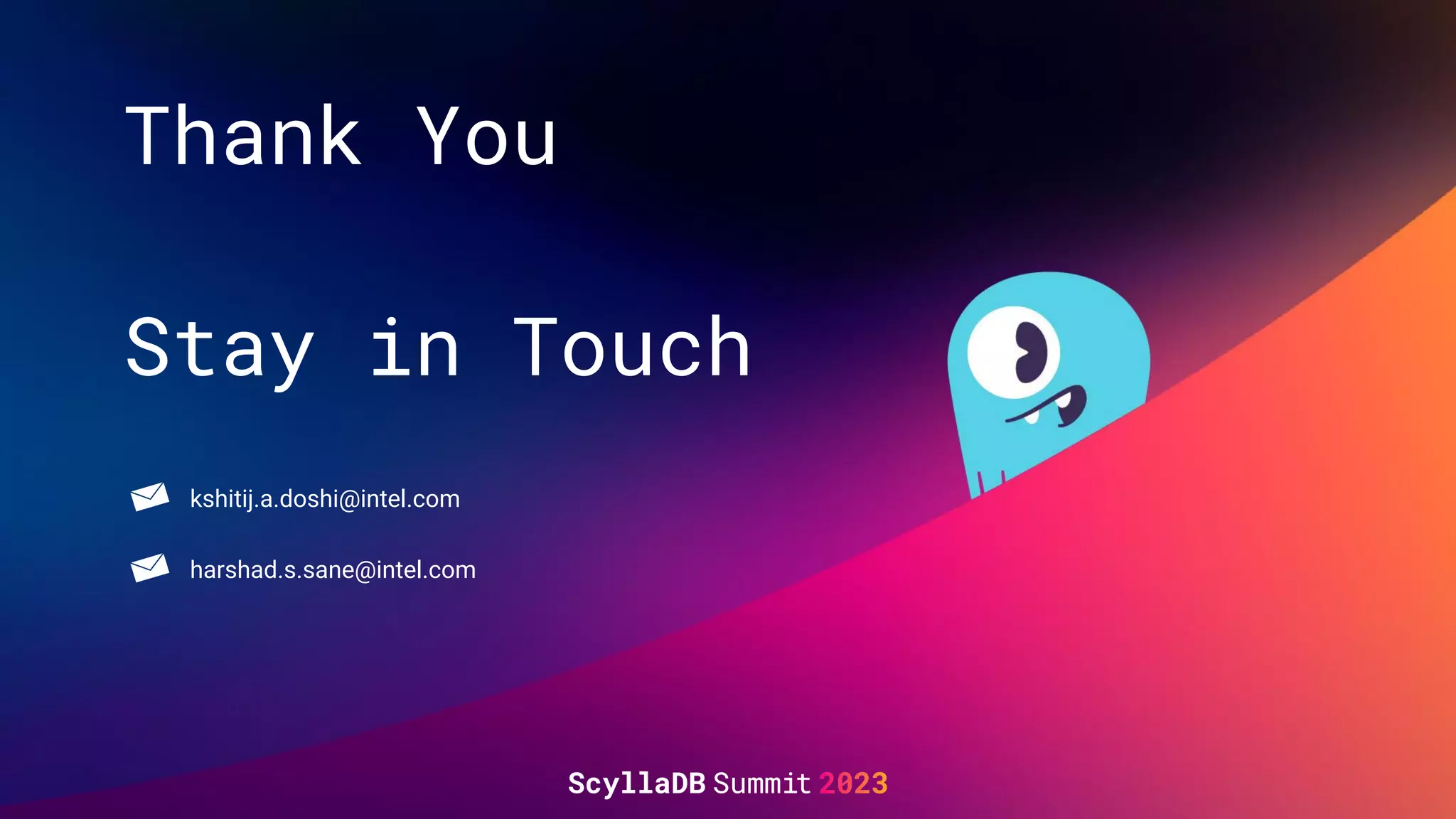 Thank You
Stay in Touch
kshitij.a.doshi@intel.com
harshad.s.sane@intel.com
 