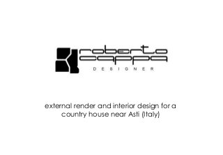 external render and interior design for a
country house near Asti (Italy)

 