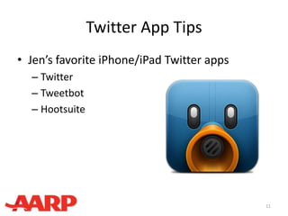 Twitter App Tips
• Jen’s favorite iPhone/iPad Twitter apps
– Twitter
– Tweetbot
– Hootsuite
11
 