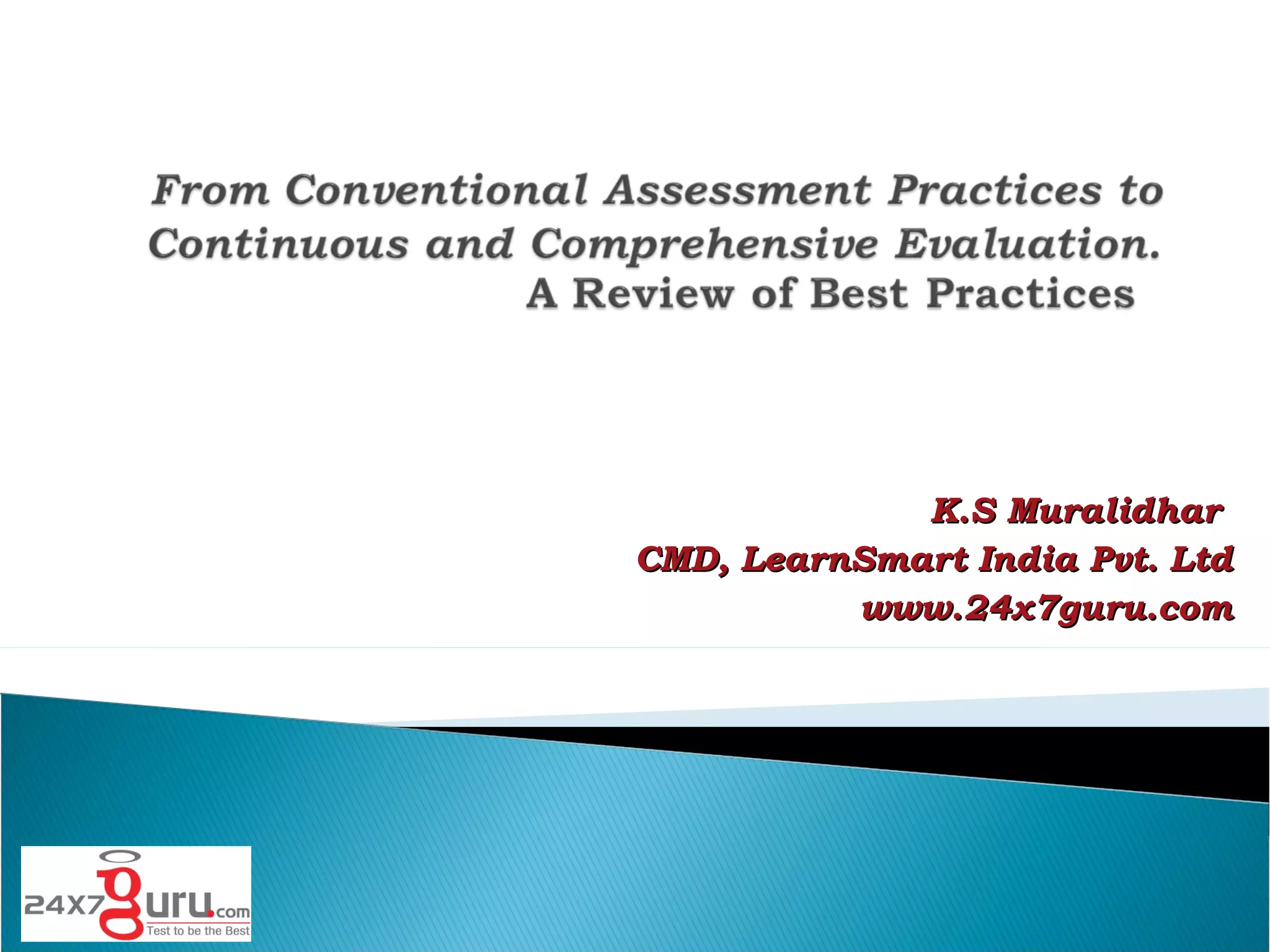 K.S Muralidhar CMD, LearnSmart India Pvt. Ltd www.24x7guru.com