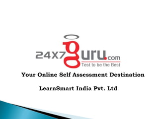 Your Online Self Assessment Destination LearnSmart India Pvt. Ltd
