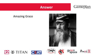 Answer
Amazing Grace
 