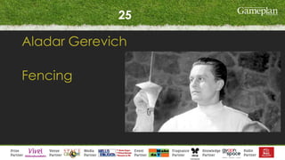 25
Aladar Gerevich
Fencing
 