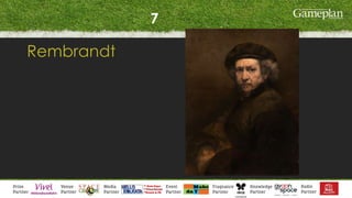 7
Rembrandt
 