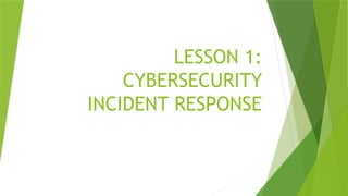 KSS ON CYBERSECURITY INCIDENT RESPONSE AND PLANNING MANAGEMENT.pptx
