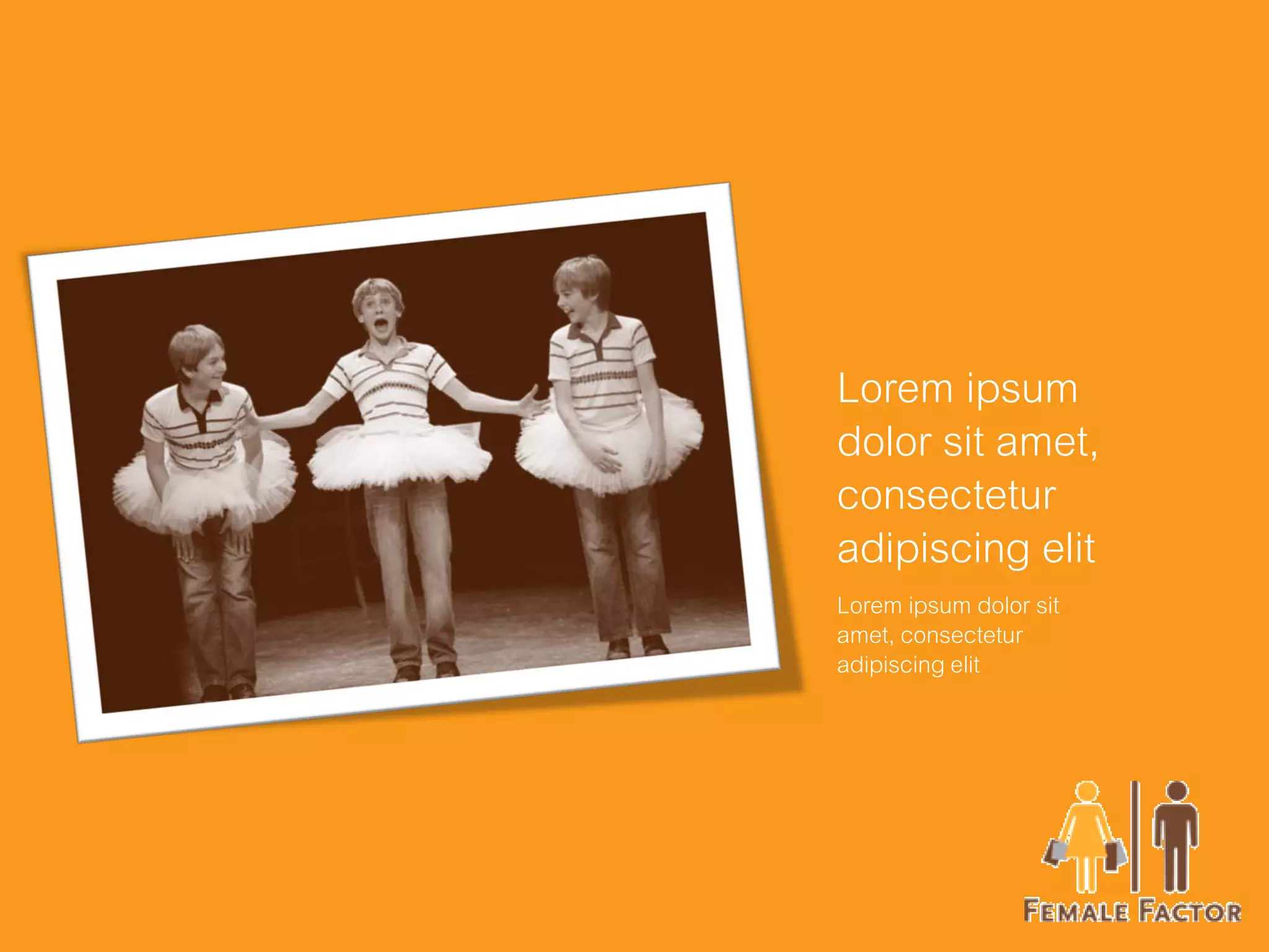 Lorem ipsum
dolor sit amet,
consectetur
adipiscing elit
Lorem ipsum dolor sit
amet, consectetur
adipiscing elit
 