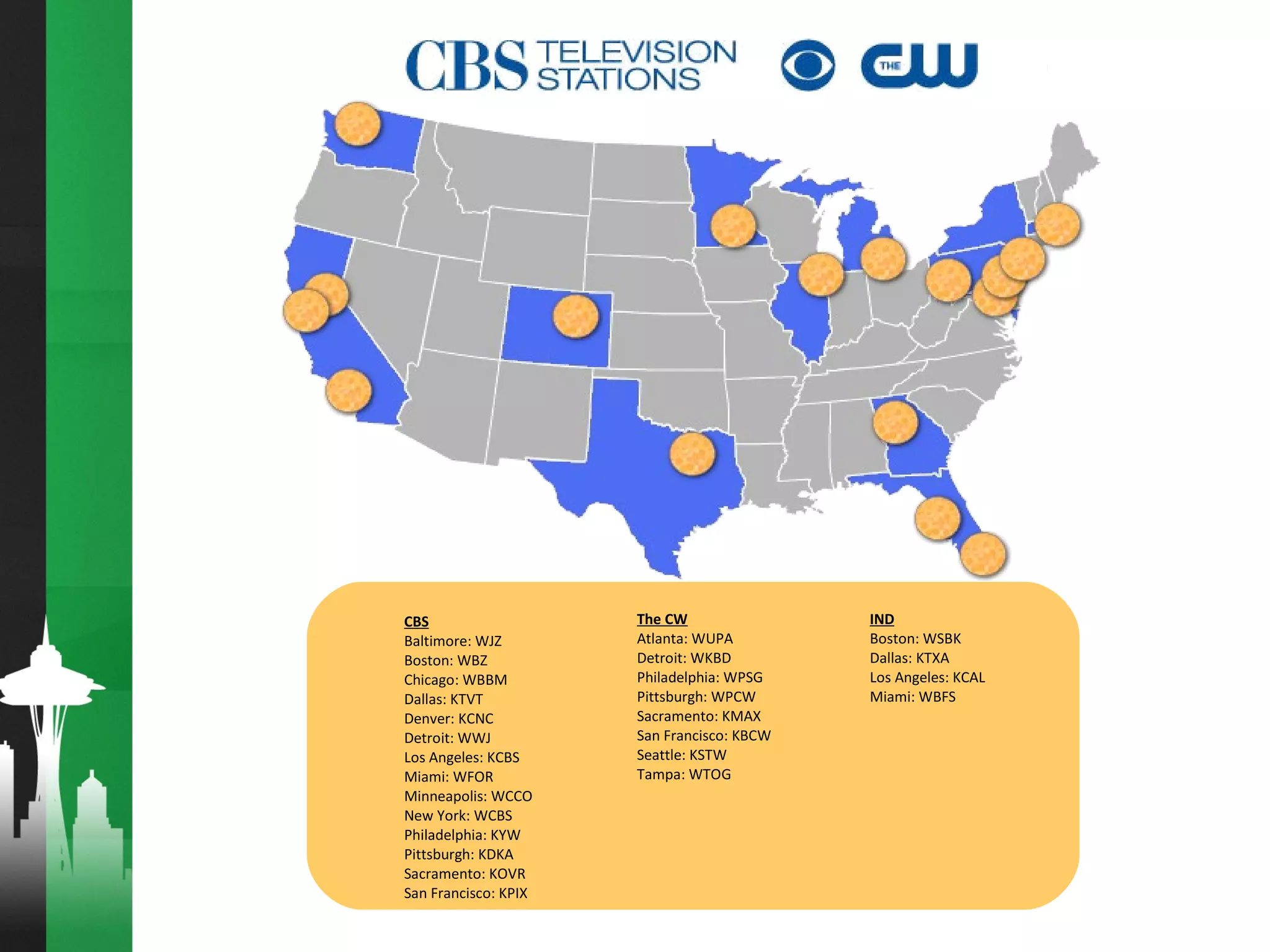 Our Purpose:
CBS Community Partnerships is a division within the CBS Corporation whose mission is to identify community
issues and develop multi-media strategies to address social concerns that inspire change. We work specifically
with government agencies, foundations, private sector companies and non-profit organizations on these social
responsibility programs.
What We Offer:
 Unique, all-inclusive campaigns that help stretch limited funds by offering cost effective
ways to disseminate your message.
 A specialized team of experts experienced in helping you deliver your message to its
largest potential audience.
 Cutting edge research that eliminates waste and helps define your best target audience.
 Fully executed production for television, radio, web, out-of-home and other media
components.
 Capabilities including, but not limited to procurement of high-profile spokespersons,
interactive web chats, web content development, text messaging, e-newsletters, grass roots
marketing and promotion, phone banks and more.
Awareness. Prevention. Education.
 