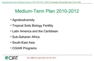 Implementing the New Strategic Directions: Medium Term Plan 2010-2012