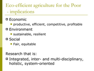 Eco-efficient agriculture for the Poor: A Regional Perspective
